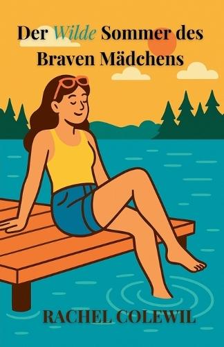 Der Wilde Sommer des Braven Mädchens