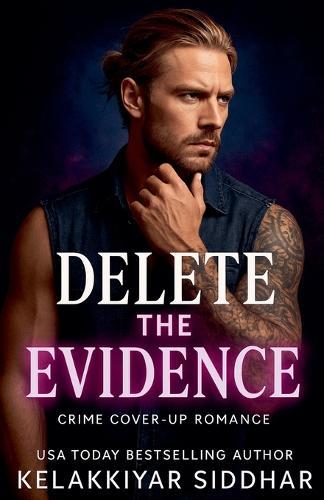 Delete the Evidence: A Crime Cover Up Romance