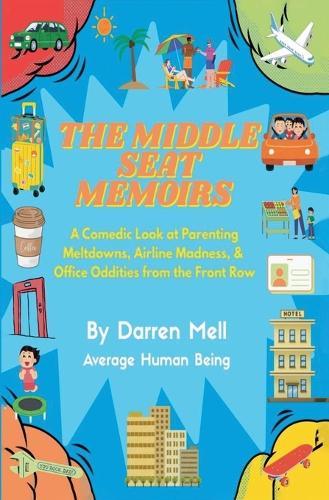 The Middle Seat Memoirs