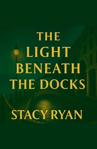 The Light Beneath The Docks