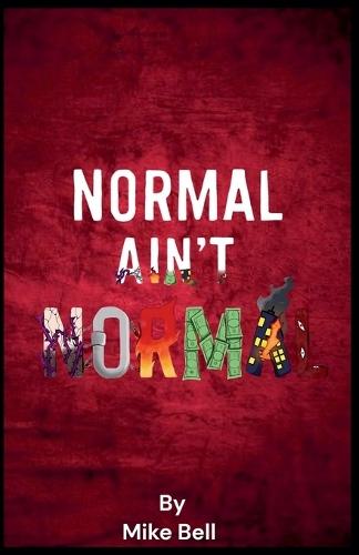 Normal Aint Normal