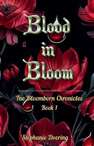 Blood in Bloom