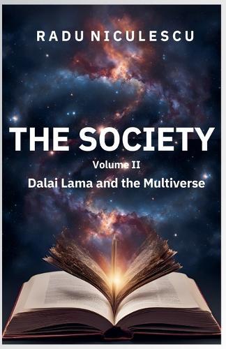 The Society, Dalai Lama and the Multiverse