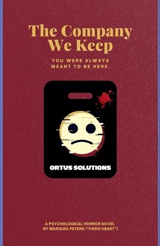 The Company We Keep: A Psychological Horror Novel