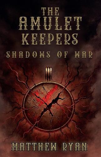 The Amulet Keepers: Shadows of War