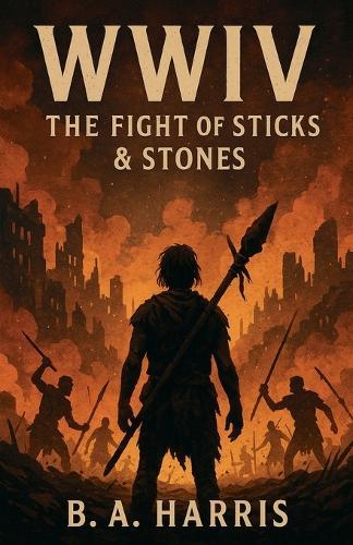 Wwiv: The Fight of Sticks & Stones