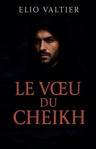 Le voeu du CHEIKH