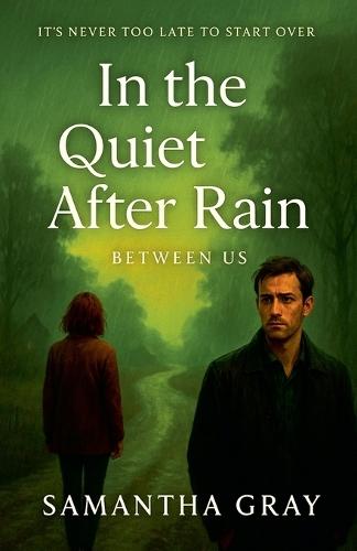 In the Quiet After Rain