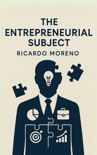 The Entrepreneurial Subject