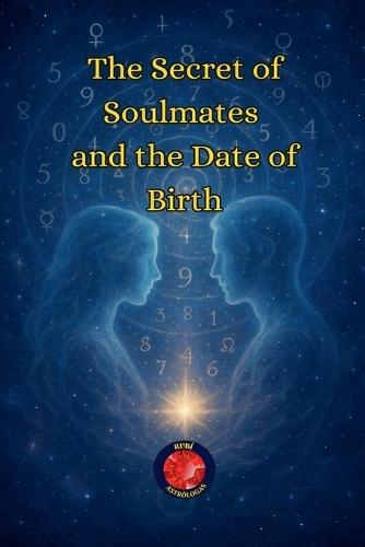 The Secret of Soulmates and the Date of Birth