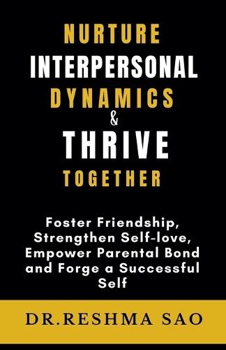 Nurture Interpersonal Dynamics & Thrive Together