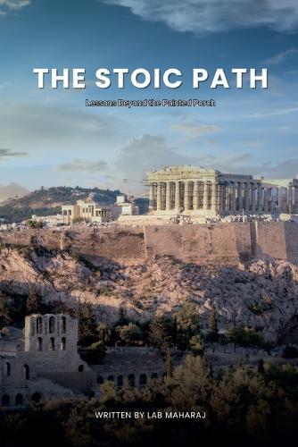 The Stoic Path: Lessons Beyond the Painted Porch