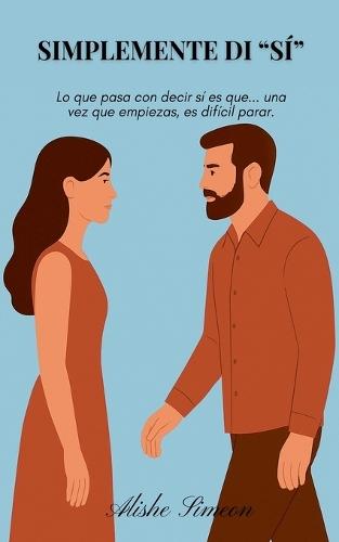 Simplemente Di ""Sí""