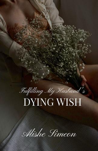 Fulfilling My Husband's Dying Wish
