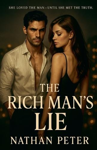 The Rich Man's Lie