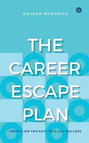 The Career Escape Plan