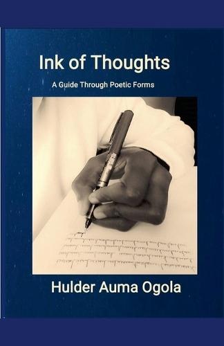 Ink of Thoughts: A Guide through Poetic Forms