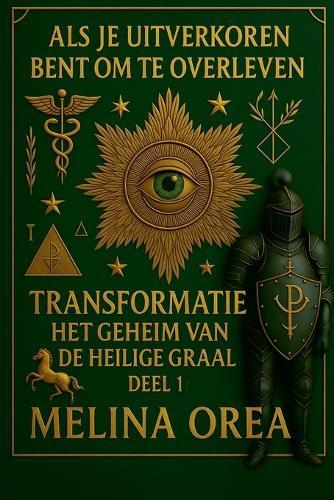 Als je gekozen bent om te overleven: Transformatie. Deel I