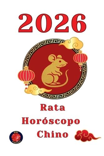 Rata Horóscopo Chino 2026