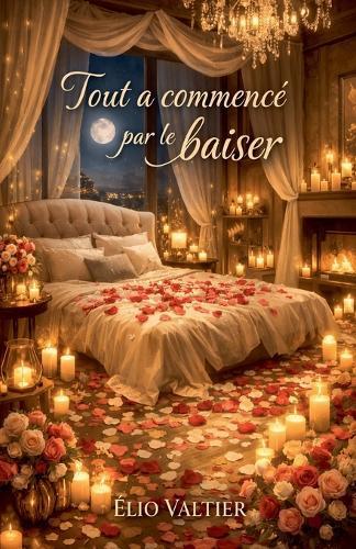 tout a commencé par le baiser