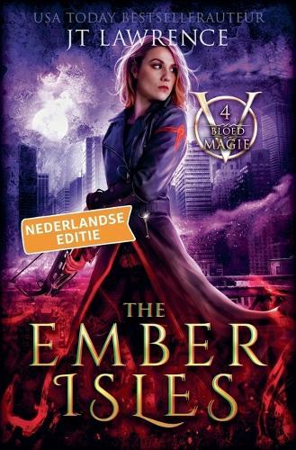 The Ember Isles, Boek 4, een urban fantasy actie-avontuur