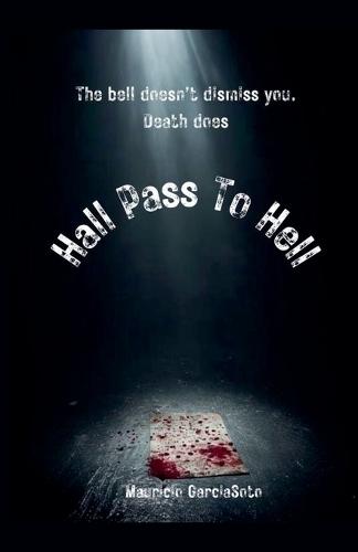Hall Pass To Hell