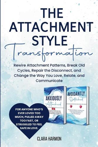 The Attachment Style Transformation