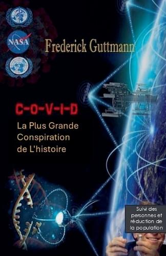 C-O-V-I-D, la plus grande conspiration de l'histoire