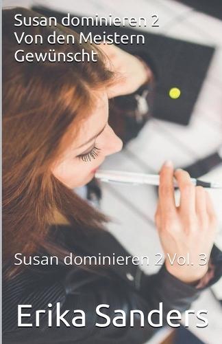 Susan dominieren 2. Von den Meistern Gewünscht