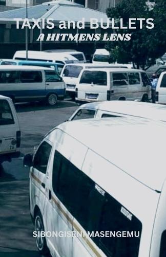 Taxis and Bullets: A Hitmens Lens