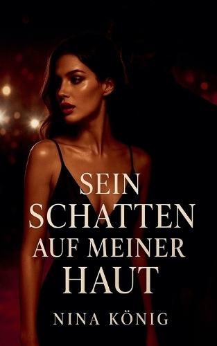 Sein Schatten auf meiner Haut