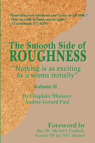 The Smooth Side of Roughness: Nothing is as exciting as it seems initially (Volume: II)