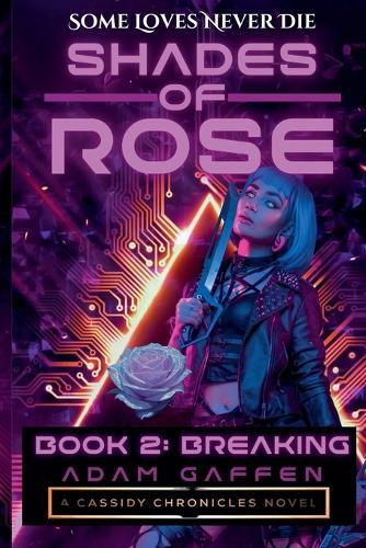 Shades of Rose: Breaking