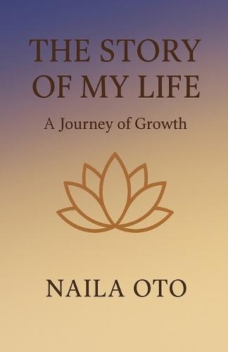 The Story of My Life: A Journey of Growth