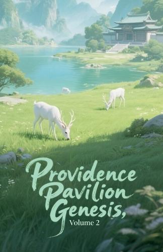 Providence Pavilion Genesis, Volume 2