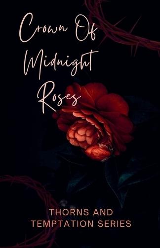 Crown Of Midnight Roses