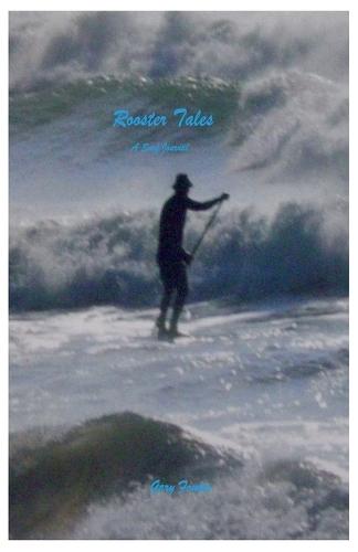 Rooster Tales - a surf journal