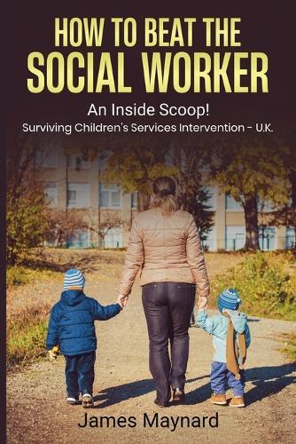 How to Beat the Social Worker
