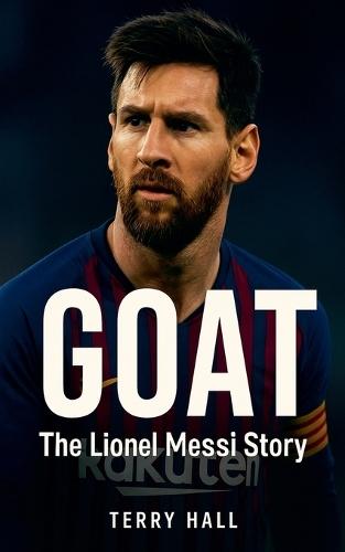 Goat: The Lionel Messi Story