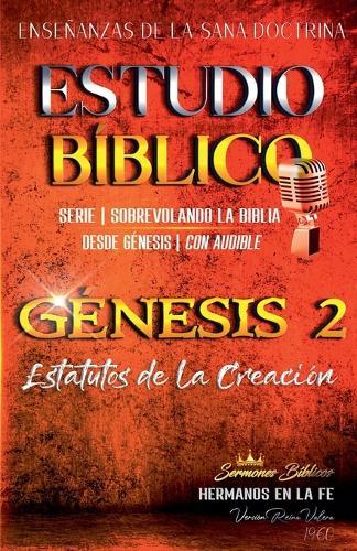 Estudio Bíblico: Génesis 2. Estatutos de la Creación