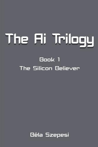 The Silicon Believer