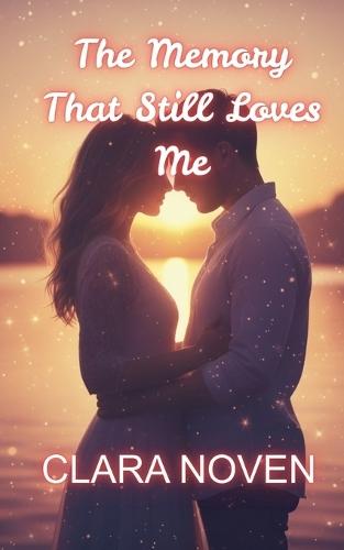 The Memory That Still Loves Me