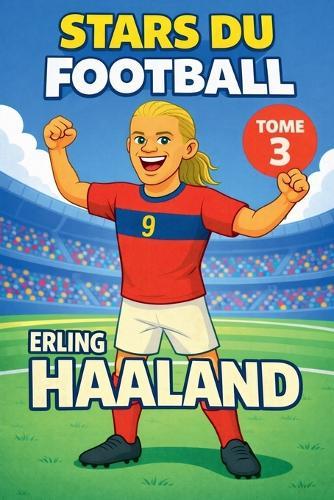 Stars du Football: Erling Haaland