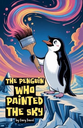 The Penguin Who Painted the Sky