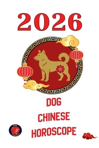 Dog Chinese Horoscope 2026
