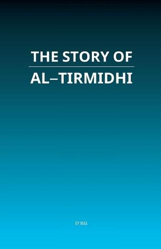 The Story of Al-Tirmidhi