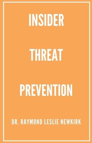 Insider Threat Prevention
