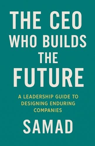 The CEO Who Builds the Future