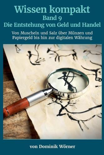 Die Entstehung von Geld und Handel