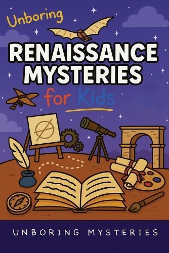Unboring Renaissance Mysteries for Kids